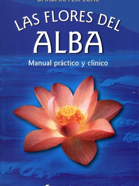 Las Flores Del Alba Manual Practico y Clinico-Espeche Bárbara