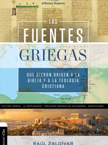 Las Fuentes Griegas Que Dieron Origen a la Biblia-Zaldívar Raúl