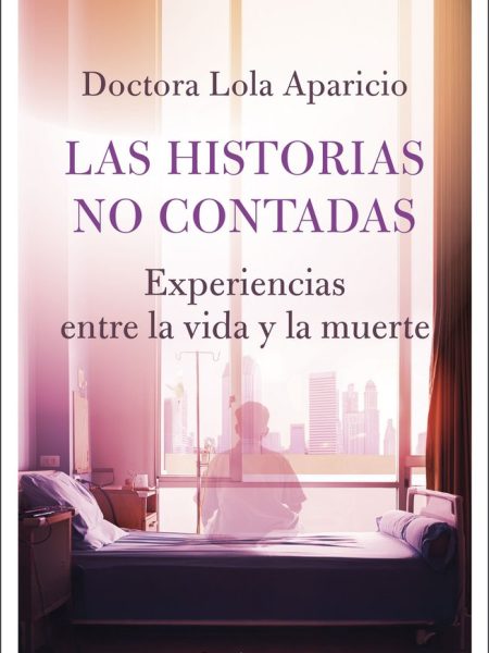 Las Historias no Contadas-Dra Lola Aparicio