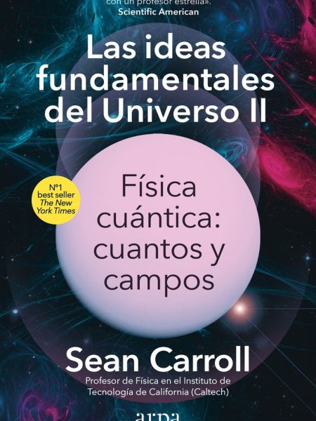 Las Ideas Fundamentales Del Universo Ii-Carroll Sean
