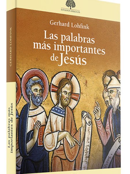 Las Palabras Mas Importantes de Jesus-Lohfink Gerhard