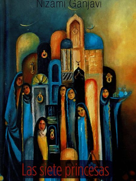 Las Siete Princesas-Ganjavi Nizami