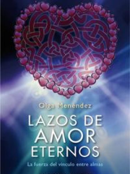 Lazos de Amor Eternos-Menendez Figeroa Olga Leticia