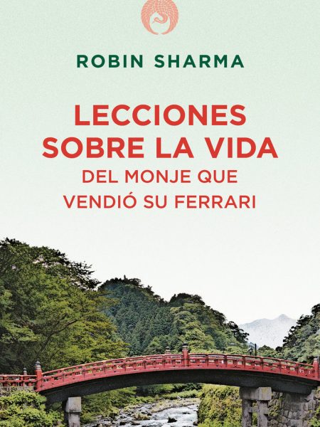 Lecciones sobre la Vida Del Monje Que Vendio Su Ferrari-Sharma Robin