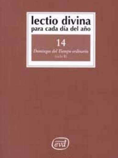 Lectio Divina para Cada Dia Del Año: Domingos Del Tiempo Ord-Zevini Giorgio y Pier Giordano Cabra