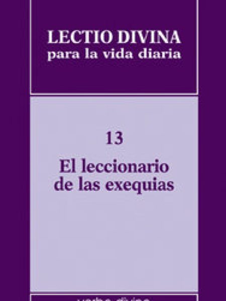 Lectio Divina para la Vida Diaria el Leccionario de Exequias-Zevini Giorgio