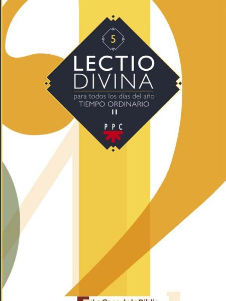 Lectio Divina para Todos los Dias Del Año. Tiempo Ordinario-La Casa de la Biblia