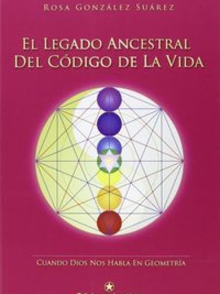 Legado Ancestral Del Codigo de la Vida el-González Suárez Rosa