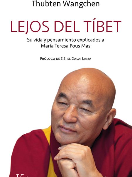 Lejos Del Tibet-Wangchen Thubten