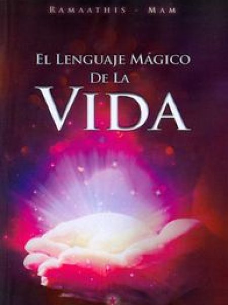 Lenguaje Magico de la Vida el-Ramaathis-mam