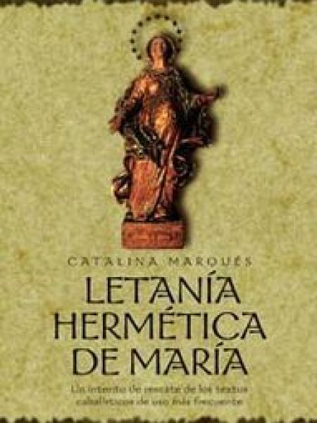 Letania Hermetica de Maria-Marqués Catalina