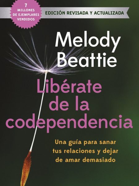 Liberate de la Codependencia-Melody Beattie