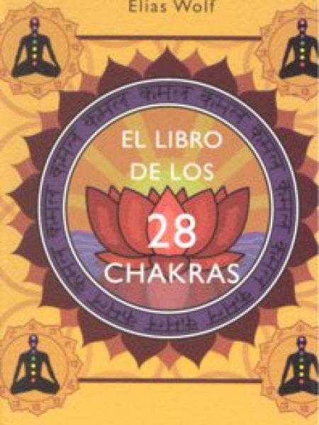 Libro de los 28 Chakras el-Wolf Elias