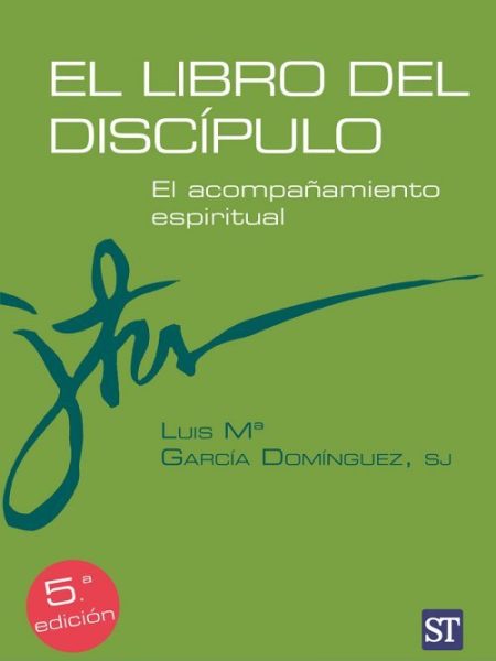Libro Del Discipulo el-García Domínguez Sj Luis Mª