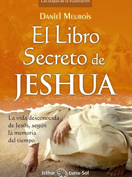 Libro Secreto de Jeshua Tomo Ii el-Meurois Daniel