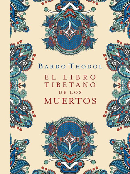 Libro Tibetano de los Muertos el Td-Bardo Thodol