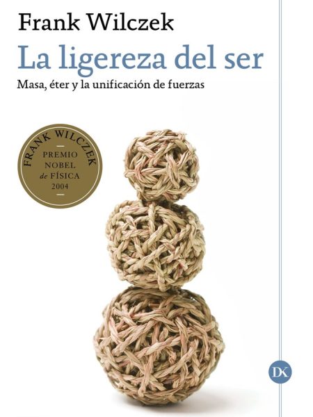 Ligereza Del Ser la-Wilczek Frank