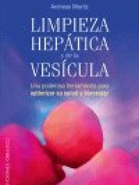 Limpieza Hepatica y de la Vesicula-Moritz Andreas