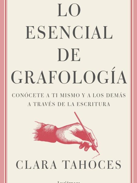 Lo Esencial de Grafologia-Clara Tahoces