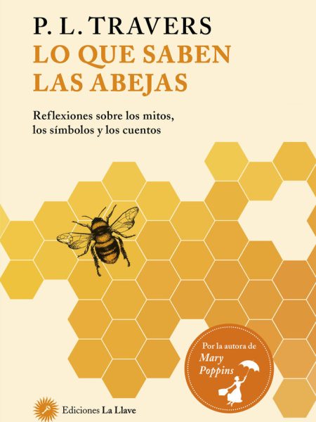Lo Que Saben las Abejas-Travers p l