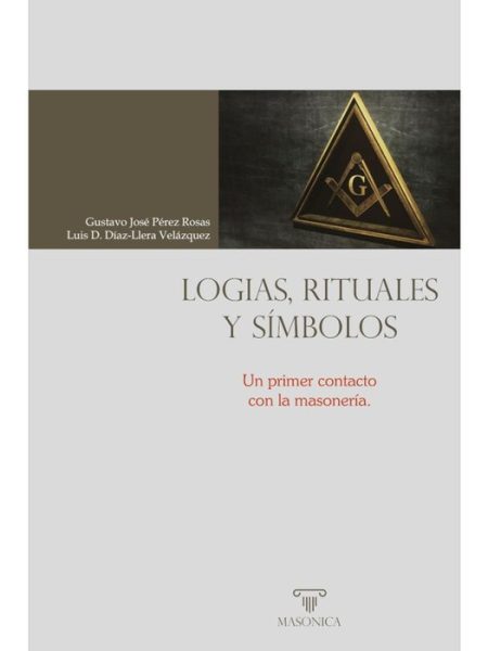 Logias Rituales y Simbolos-Perez Rosas Gustavo Jose