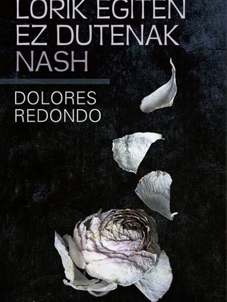 Lorik Egiten Ez Dutenak Nash-Redondo Dolores