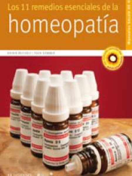 Los 11 Remedios Esenciales de la Homeopatia-Reichelt Katrin