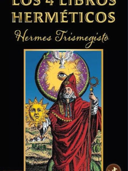 Los 4 Libros Hermeticos-Hermes Trismegisto