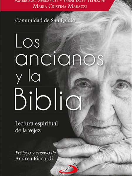 Los Ancianos En la Biblia-Spreafico Ambrogio