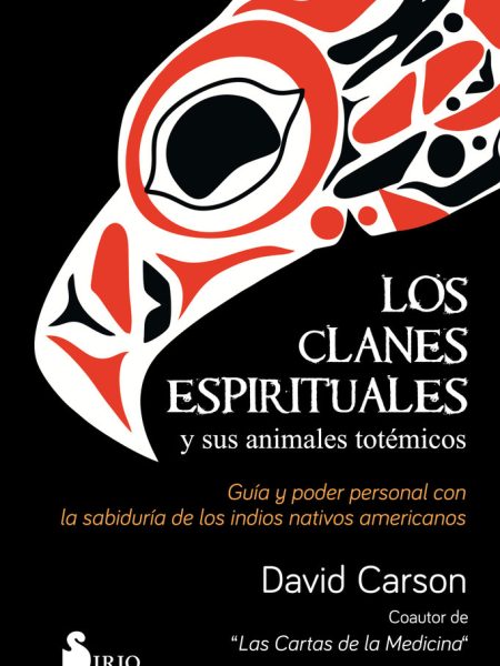 Los Clanes Espirituales y Sus Animales Totemicos-Carson David