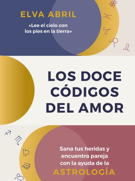 Los Doce Codigos Del Amor-Abril Elva