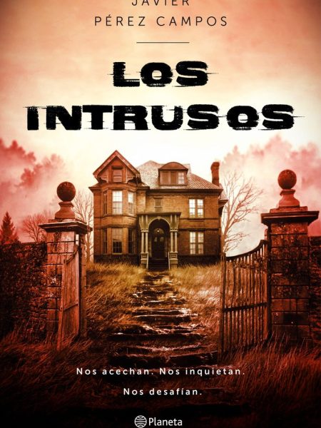 Los Intrusos-Pérez Campos Javier