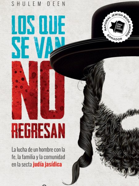 Los Que Se Van no Regresan-Deen Shulem