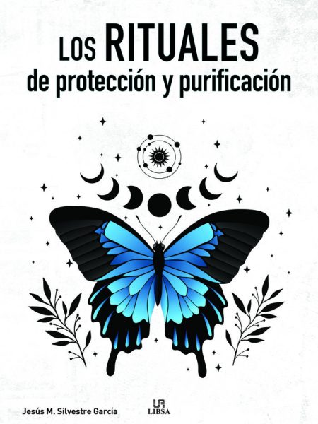 Los Rituales de Proteccion y Purificacion-Silvestre Garcia Jesus Mª.