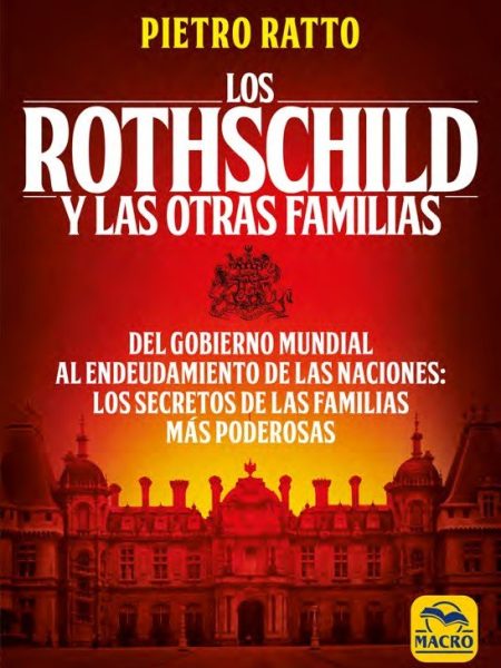 Los Rothschild y las Otras Familias-Ratto Pietro