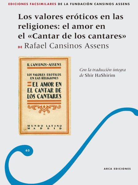 Los Valores Eroticos En las Religiones: el Amor En el Cantar-Cansinos Assens Rafael