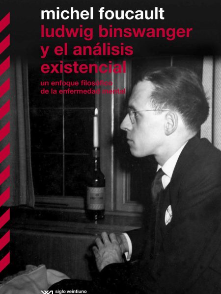 Ludwig Binswanger y el Analisis Existencialista-Foucault Michel