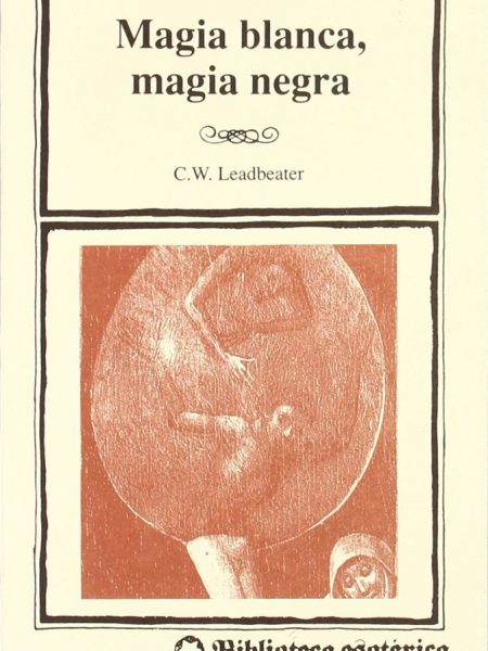 Magia Blanca Magia Negra-Leadbeater C.w.