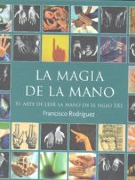 Magia de la Mano la-Rodriguez Francisco