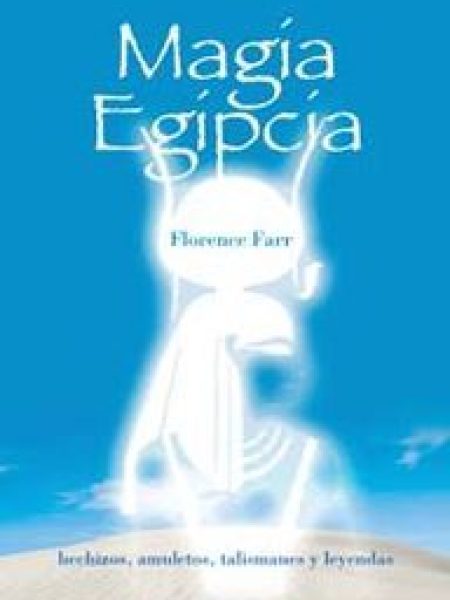 Magia Egipcia-Farr Florence