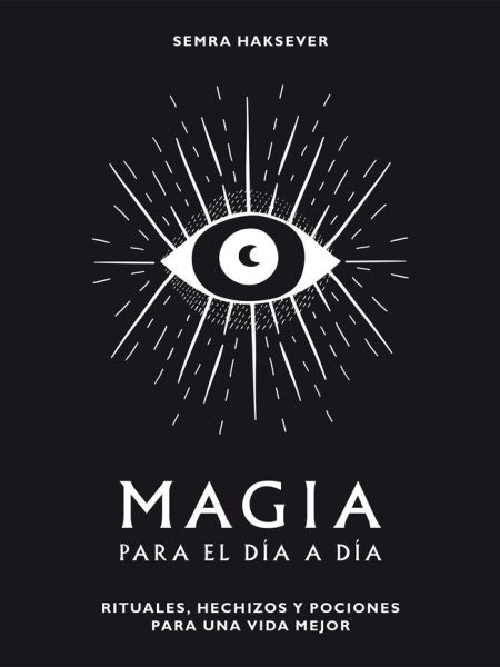 Magia para el Dia a Dia-Semra Haksever