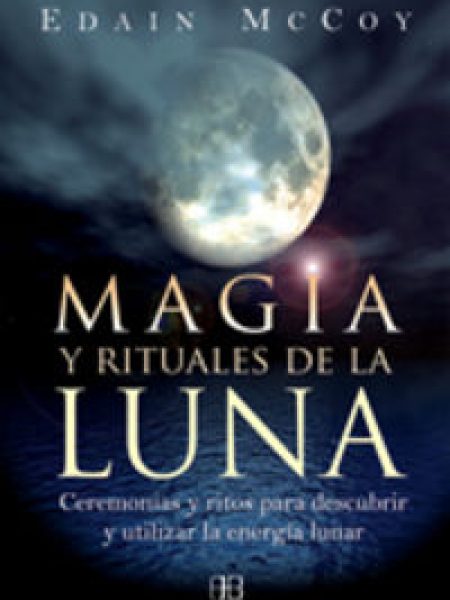 Magia y Rituales de la Luna-Mccoy Edain