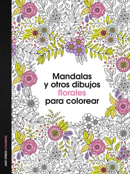 Mandalas y Otros Dibujos Florales para Colorear-Aa. Vv.