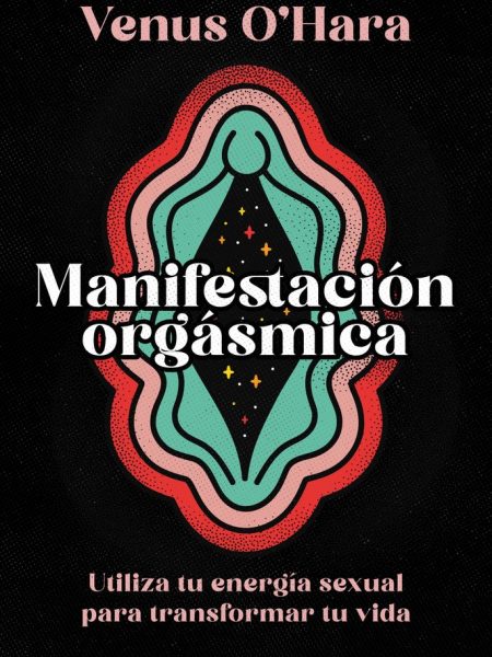 Manifestacion Orgasmica-O'hara Venus