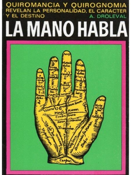 Mano Habla.quiromancia y Quirognominia-A. Droleval