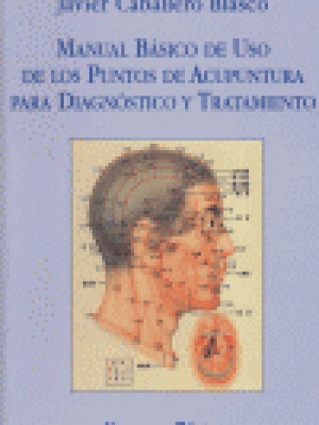 Manual Basico Uso Puntos Acupuntura Diag.tratamiento-Caballero Blasco Francisco Javier