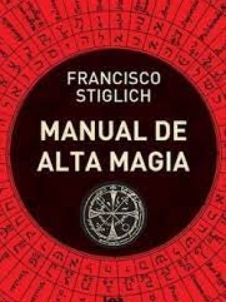 Manual de Alta Magia-Stiglich Francisco