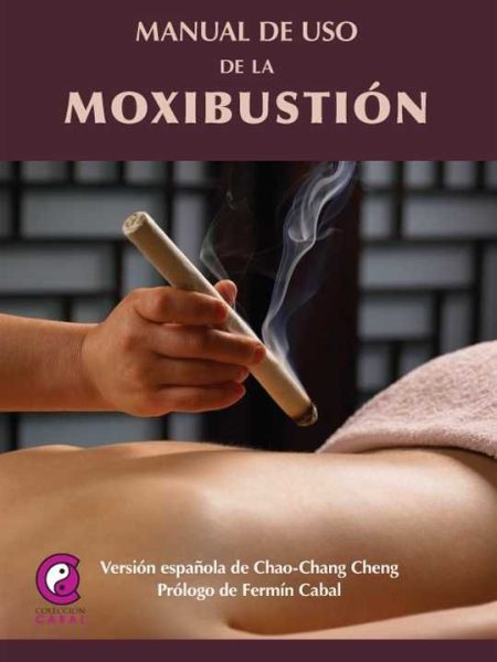 Manual de Uso de la Moxibustion-Chao Chang Chen