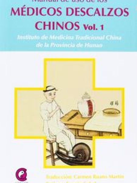 Manual de Uso de los Medicos Descalzos Chinos 1-Ruano Martin Carmen