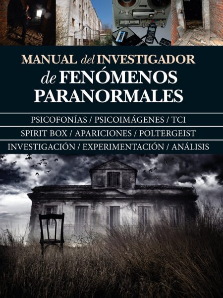 Manual Del Investigador de Fenomenos Paranormales-Liébana Peña Jorge